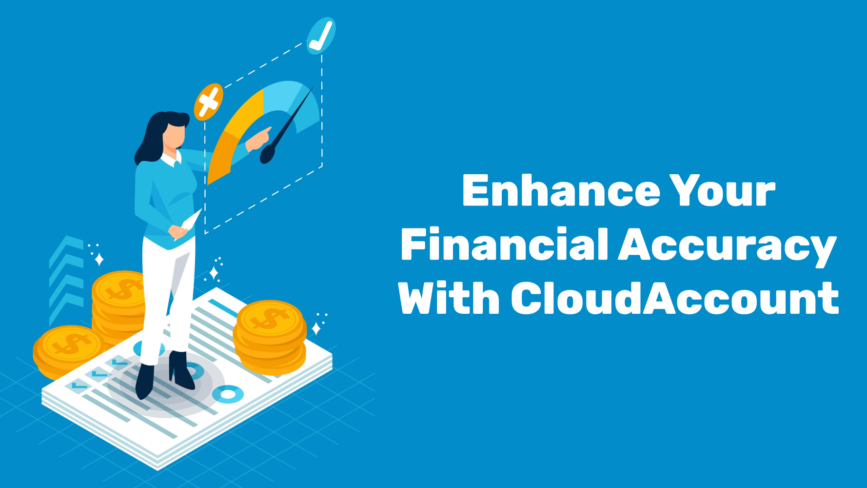 Enhance Financial Accuracy With CloudAccount